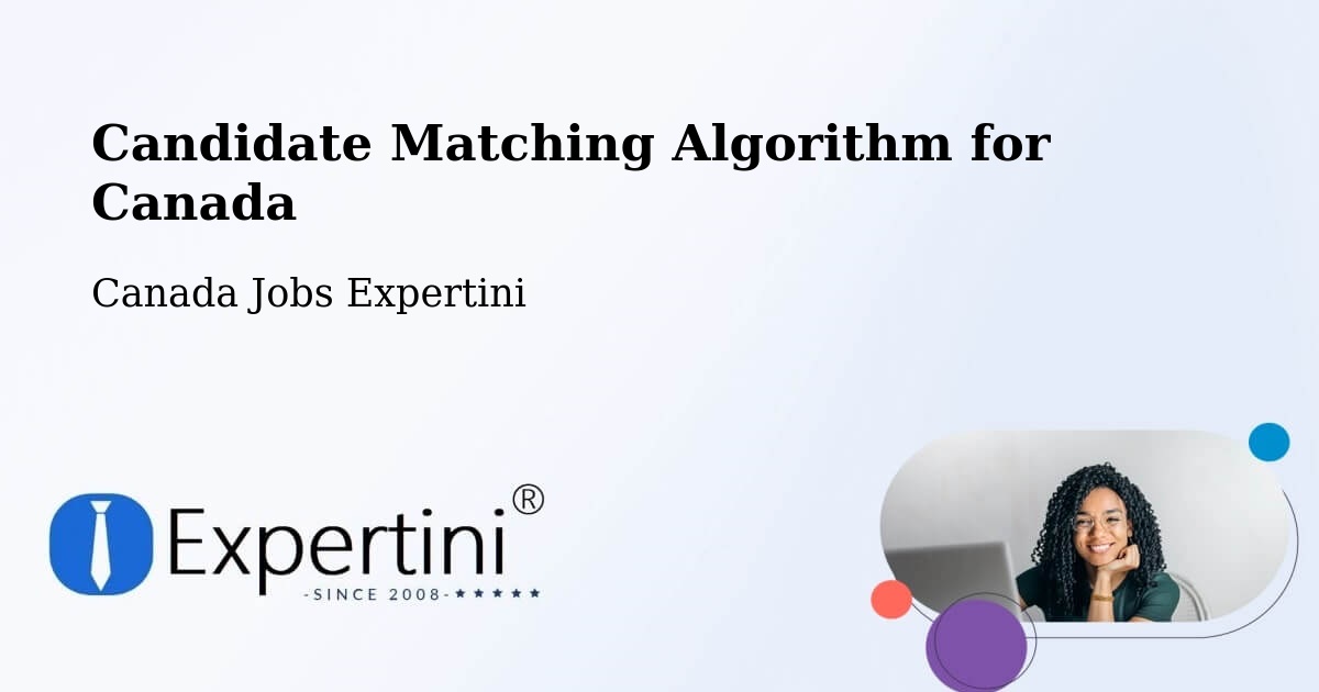 Candidate Matching Algorithm Overview – Melville - Canada Jobs Expertini