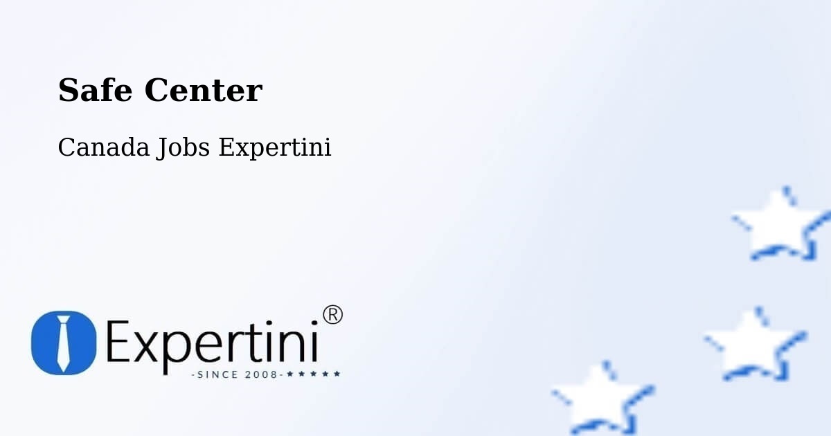 Safety Center – Melville - Canada Jobs Expertini