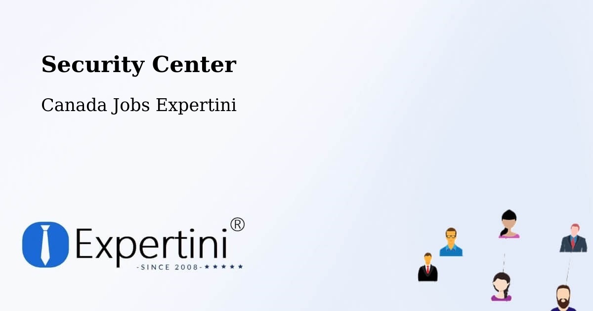 Security & Compliance – Melville - Canada Jobs Expertini